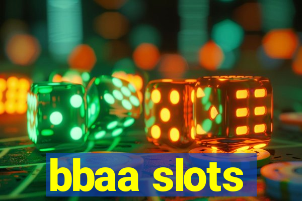 bbaa slots